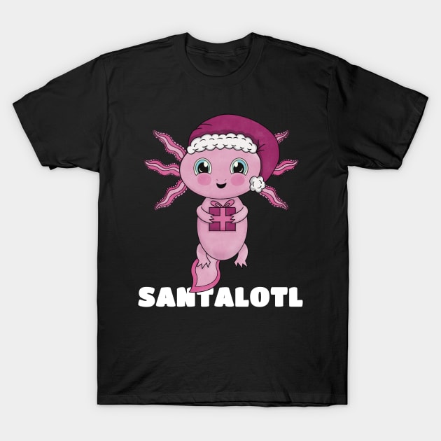 Funny Santalotl Axolotl Pun T-Shirt by Cupsie's Creations